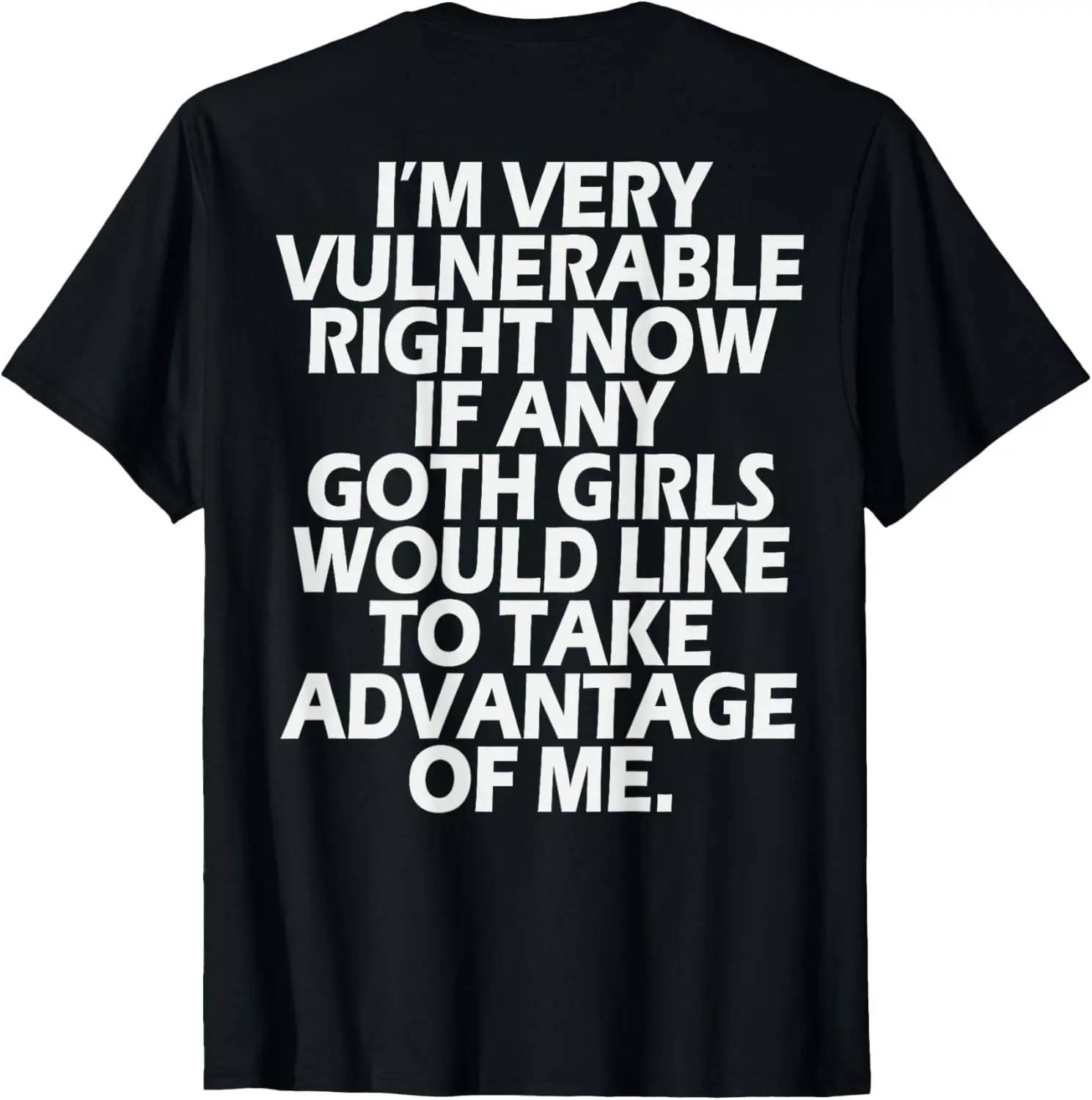 I'm Very Vulnerable…