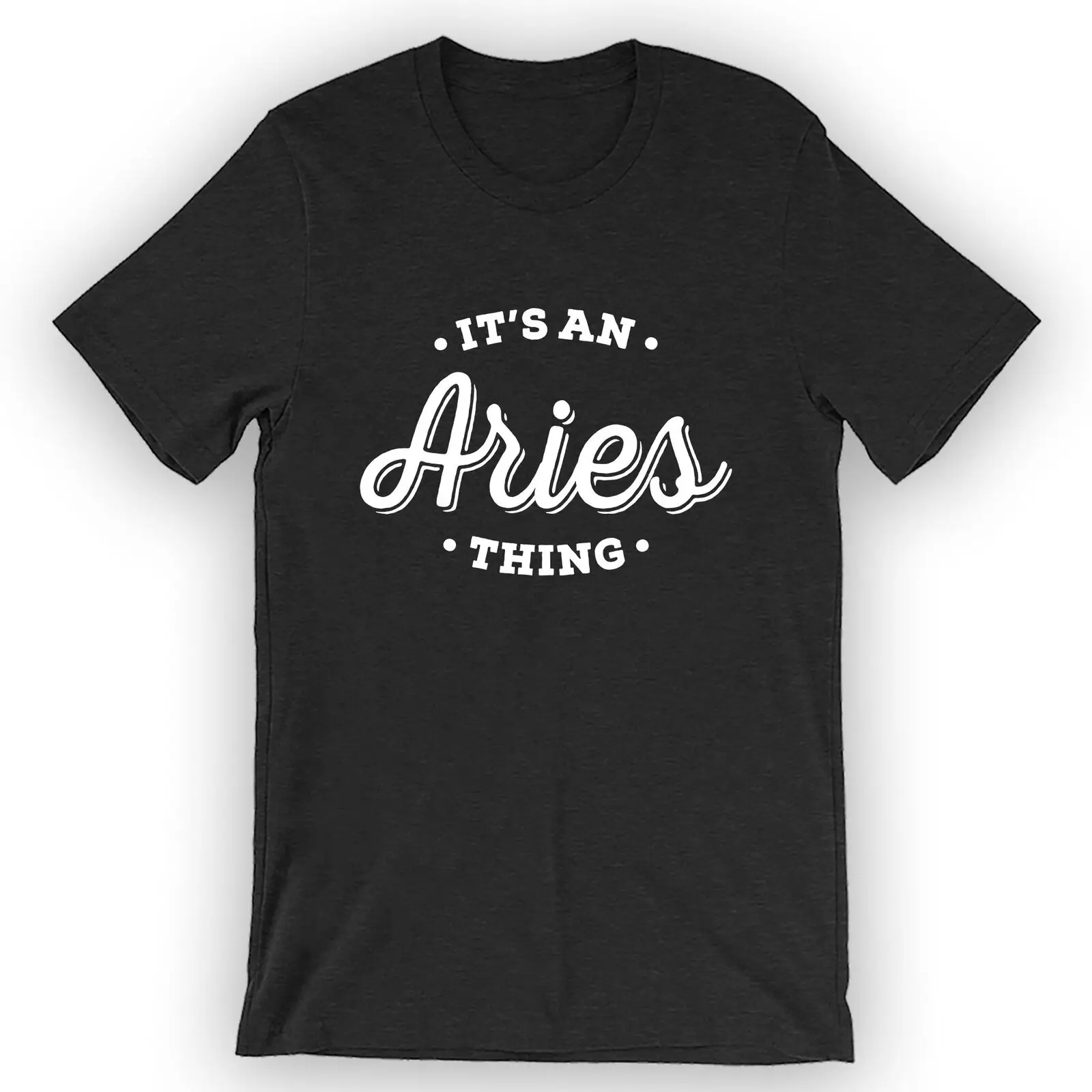 Unisex It's An Aries Thing T-Shirt Funny Aries Tee