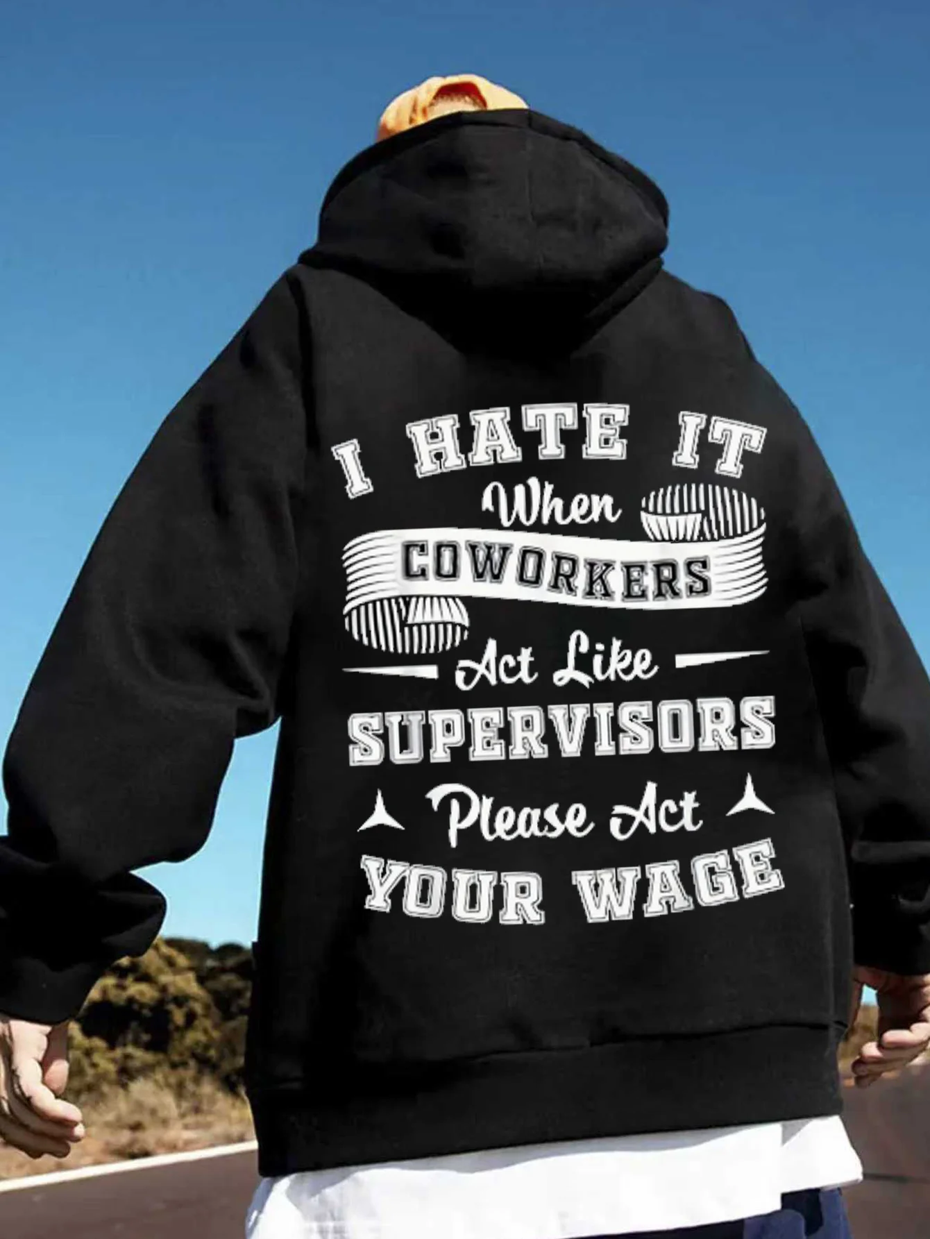 Humorous Office Sweatshirt: I Hate It When My Colleagues Pretend to Be the Boss Soft and Comfortable, Machine Washable, Black and White Print, Casual Sporty Office Wear.