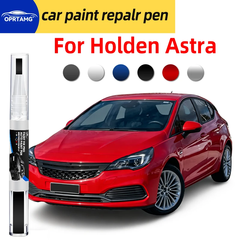 Car paint touch up pen For Holden Astra car paint scratch repair body repair Accessories painting tools automobiles gadgets