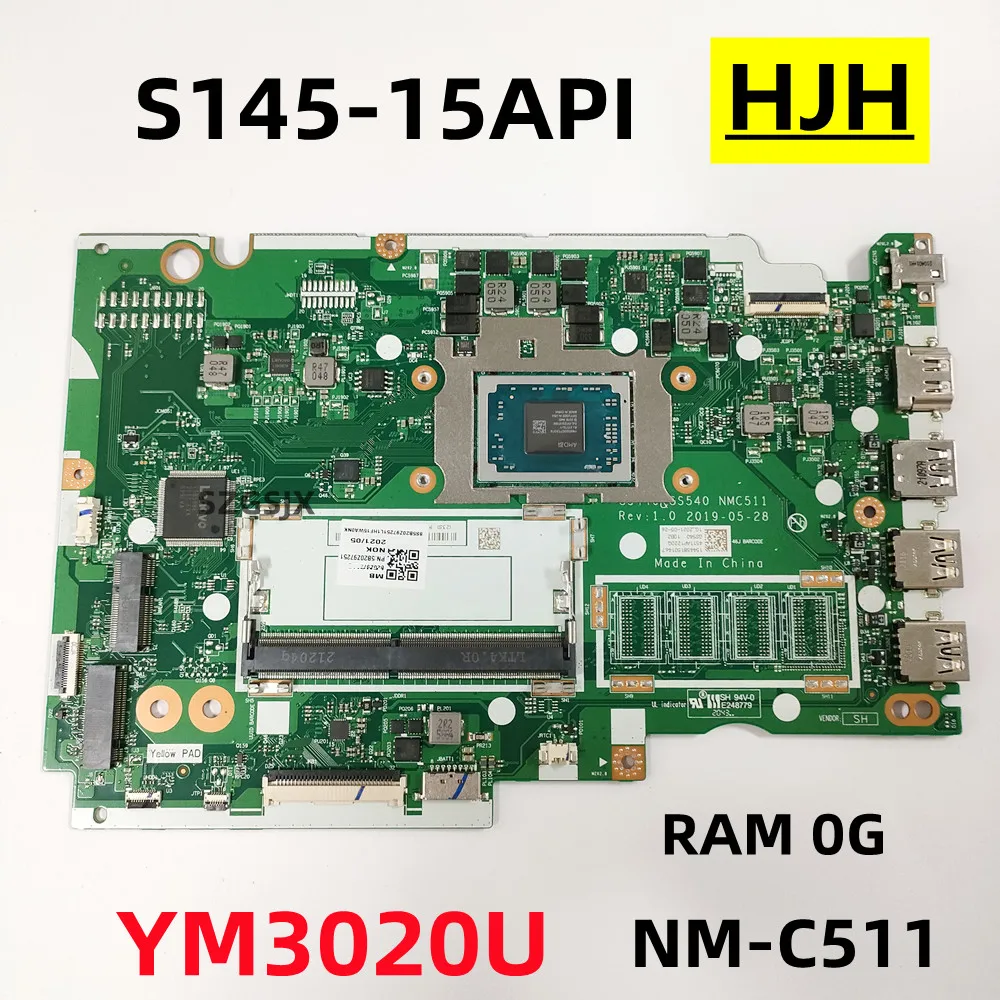 

FOR Lenovo IdeaPad S145-15API Laptop Motherboard GS440 GS540 NM-C511 With YM3020 CPU 4G RAM 5B20Z97251 100% Test