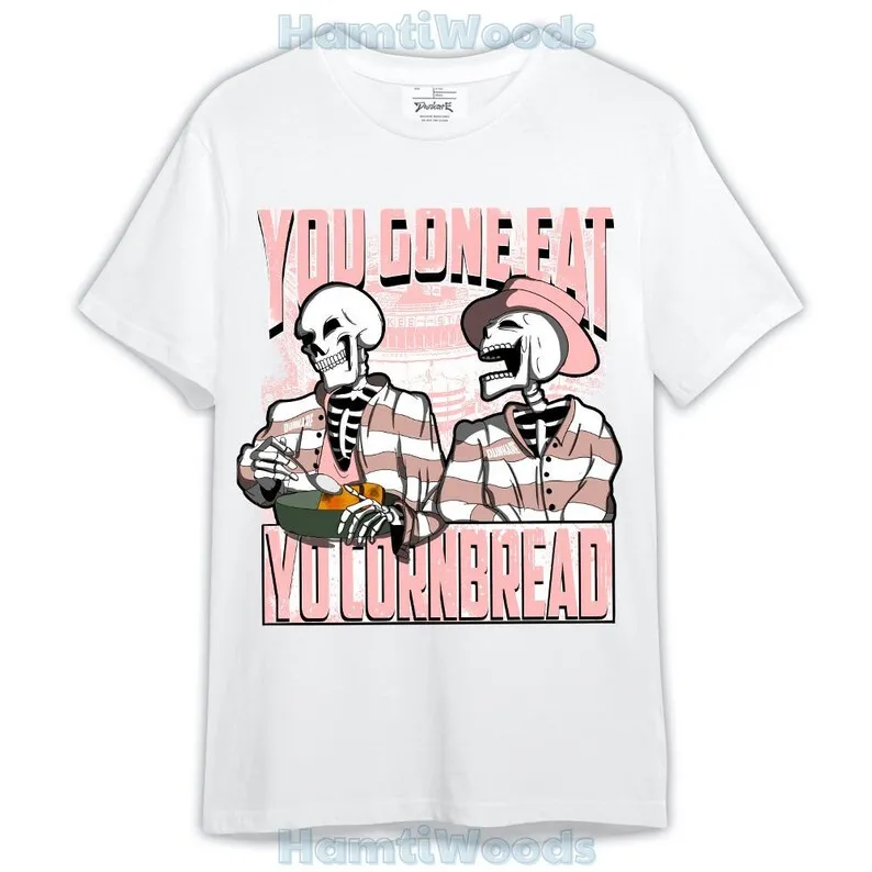 Low Legend Pink 11s Shirt, You Gone Eat Yo Cornbread Shirt Outfit