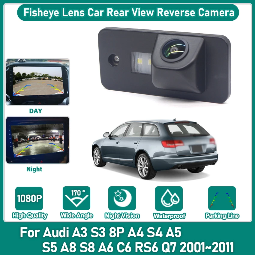 170 Degree HD Fisheye 1080x720P Rear View CameraFor Audi A3 S3 8P A4 S4 A5 S5 A8 S8 A6 C6 RS6 Q7 2001~2011 License Plate Light