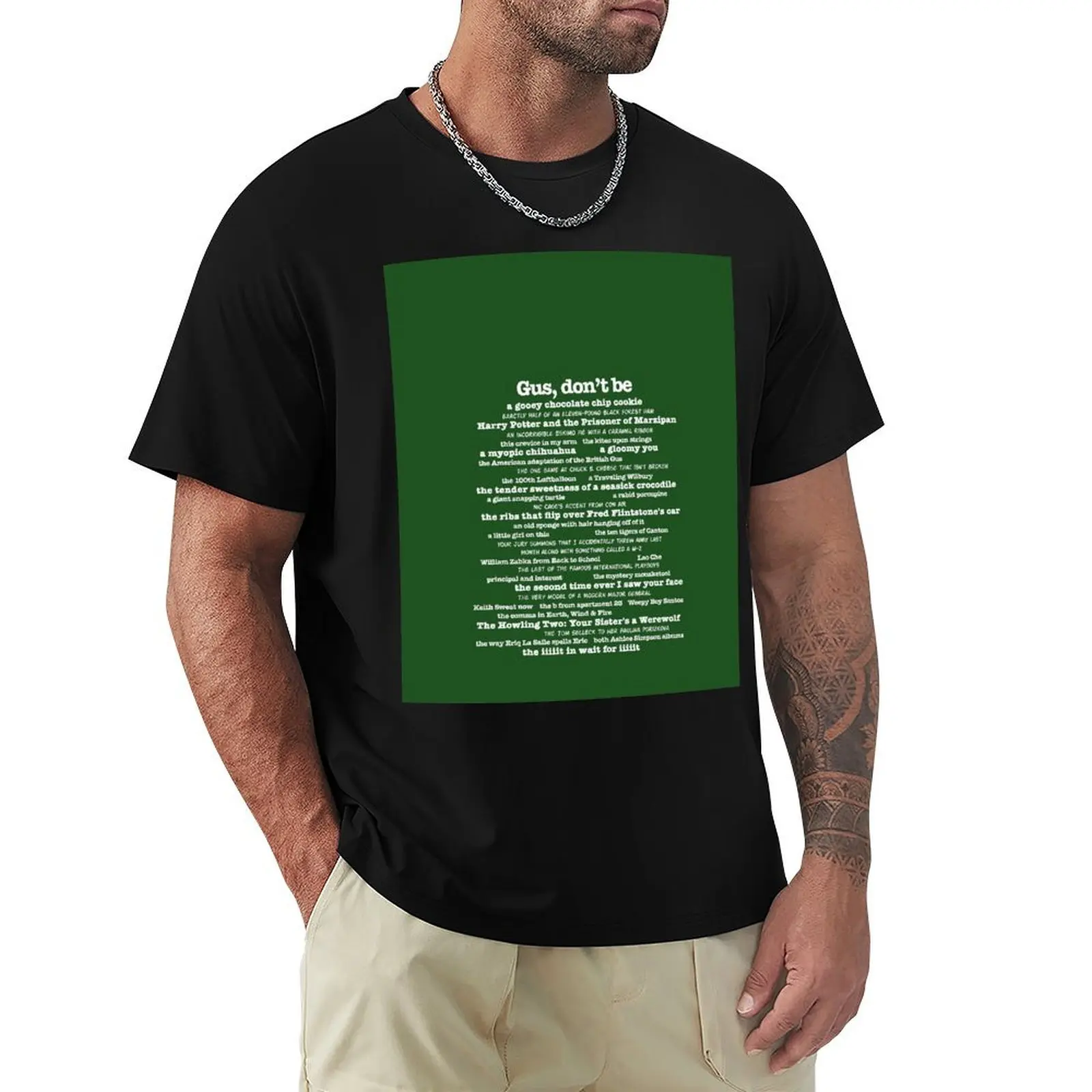 Psych - Gus, Don't Be T-Shirt Basic Short Sleeve Cotton Blend T-Shirt