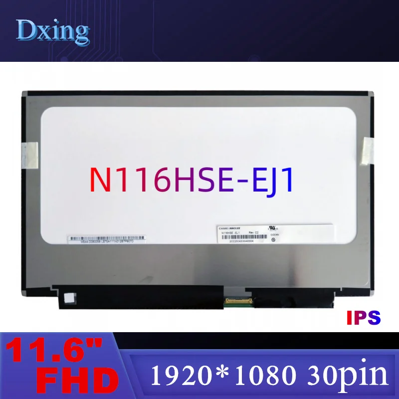 

11.6" Laptop LCD Screen N116HSE-EJ1 N116HSE-EB1 B116HAN05.0 LM116LF3L01 IPS 1920*1080 eDP 30pins panel replacement