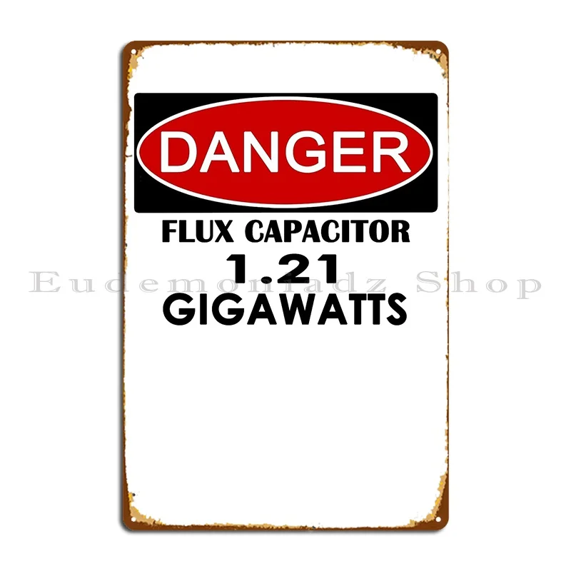 Flux Capacitor 1 21 Gigawatts Warning Metal Plaque Poster Rusty Club Club Bar Customize Cinema Tin Sign Poster