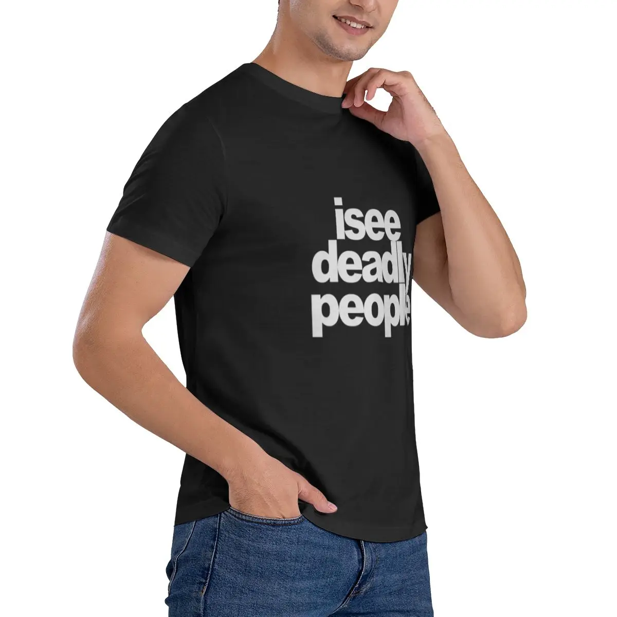 Funny I See Deadly People Classic Men's T-shirt Printed Tops are loose and slim fit Women's T-shirts