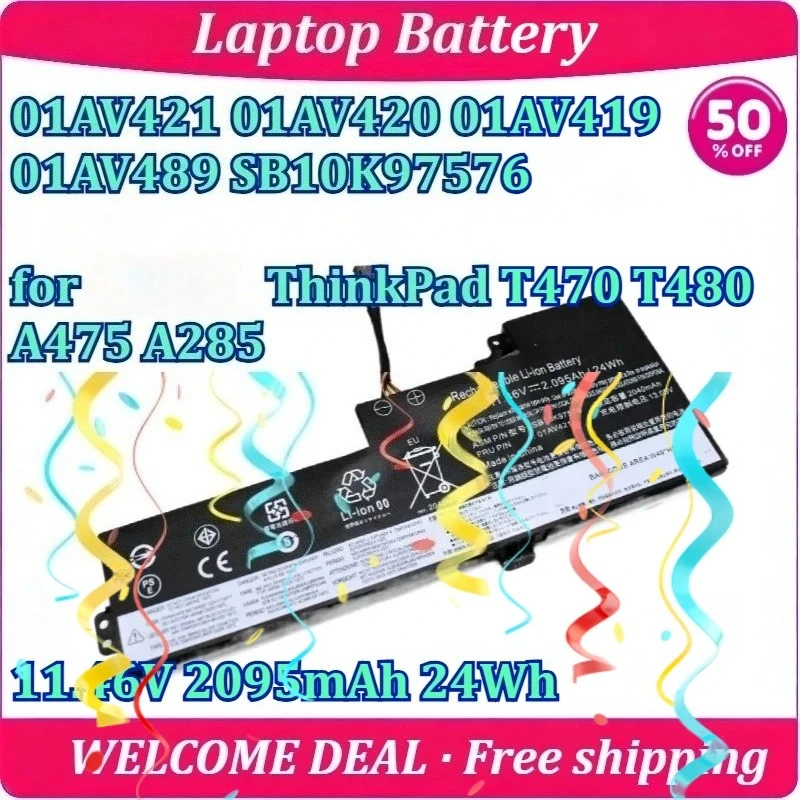 

New 01AV421 01AV420 01AV419 01AV489 SB10K97576 for Lenovo for ThinkPad T470 T480 A475 A285 Laptop Battery 11.46V 2095mAh 24Wh