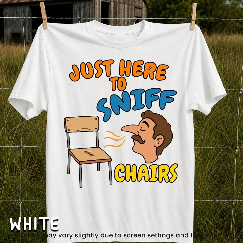 Funny Inappropriate Shirt, Sniff Chairs Unhinged Airport Shirt,  Embarrassing Tee, Rude Tshirt