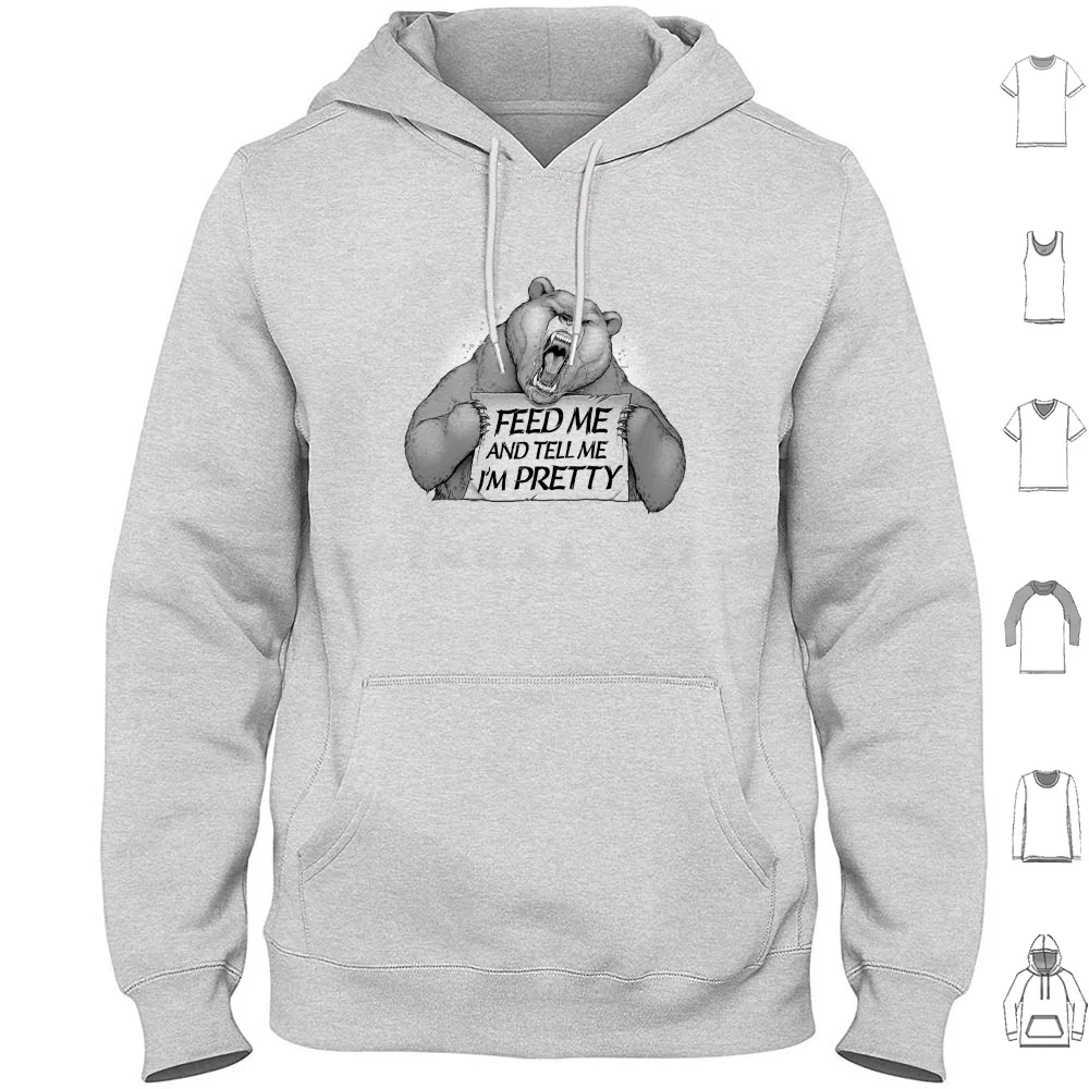 Feed Me And Tell Me I'm Pretty Bear sudaderas con capucha de manga larga Feed Me Feed And Tell Me Im Pretty Hungry Bear Animals Food