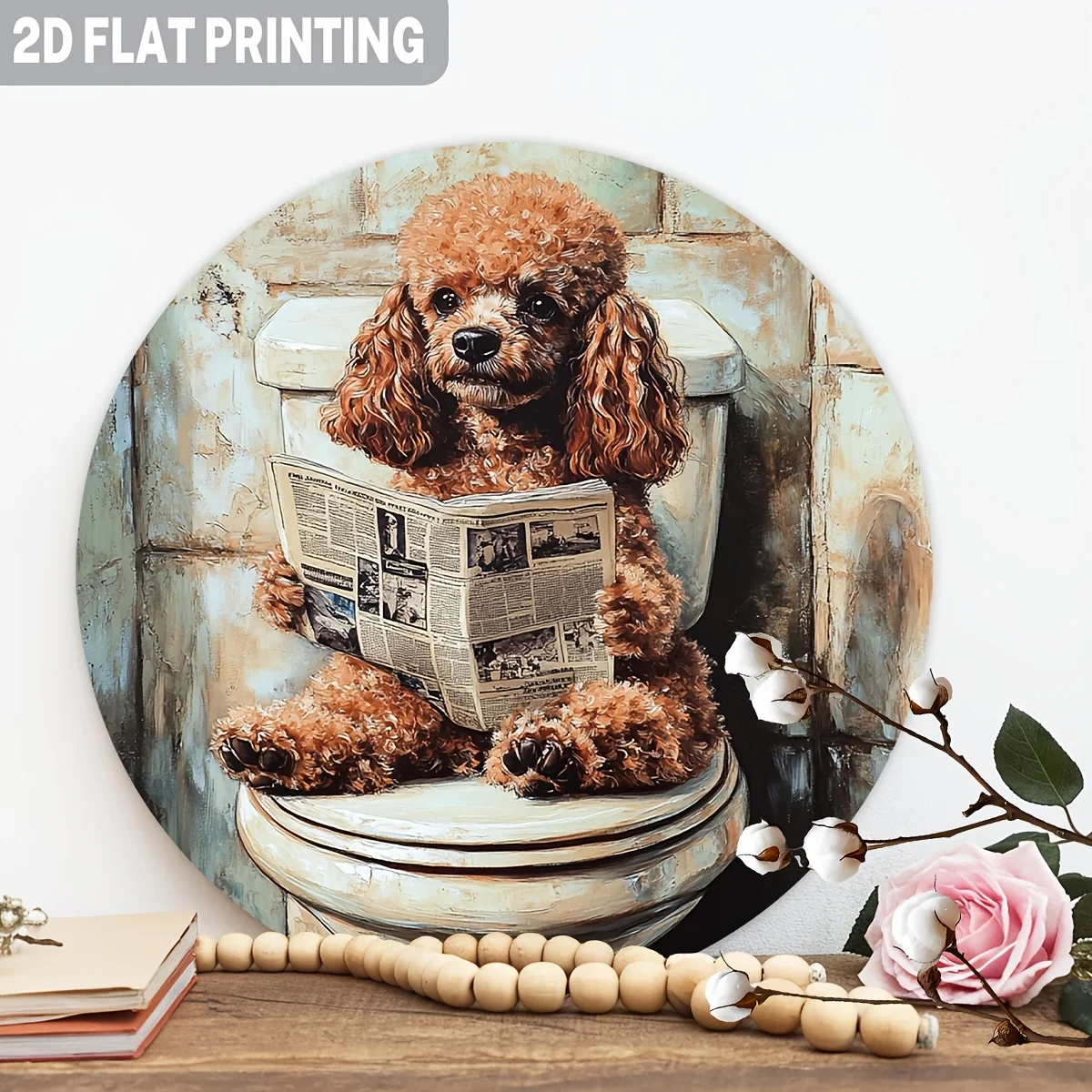 2D Flat, 1pc, Charming Poodle Dog Sitting on Toilet Reading Newspaper Round Aluminum Metal Sign Wall Decor for Animal Lover Humo