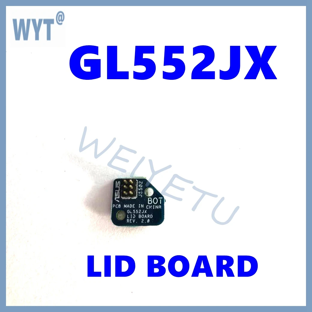 GL552JX LID BOARD REV 2.0 For ASUS GL552J GL552JX ZX50J ZX50JX GL552VX GL552VW Laptop sleep switch Board