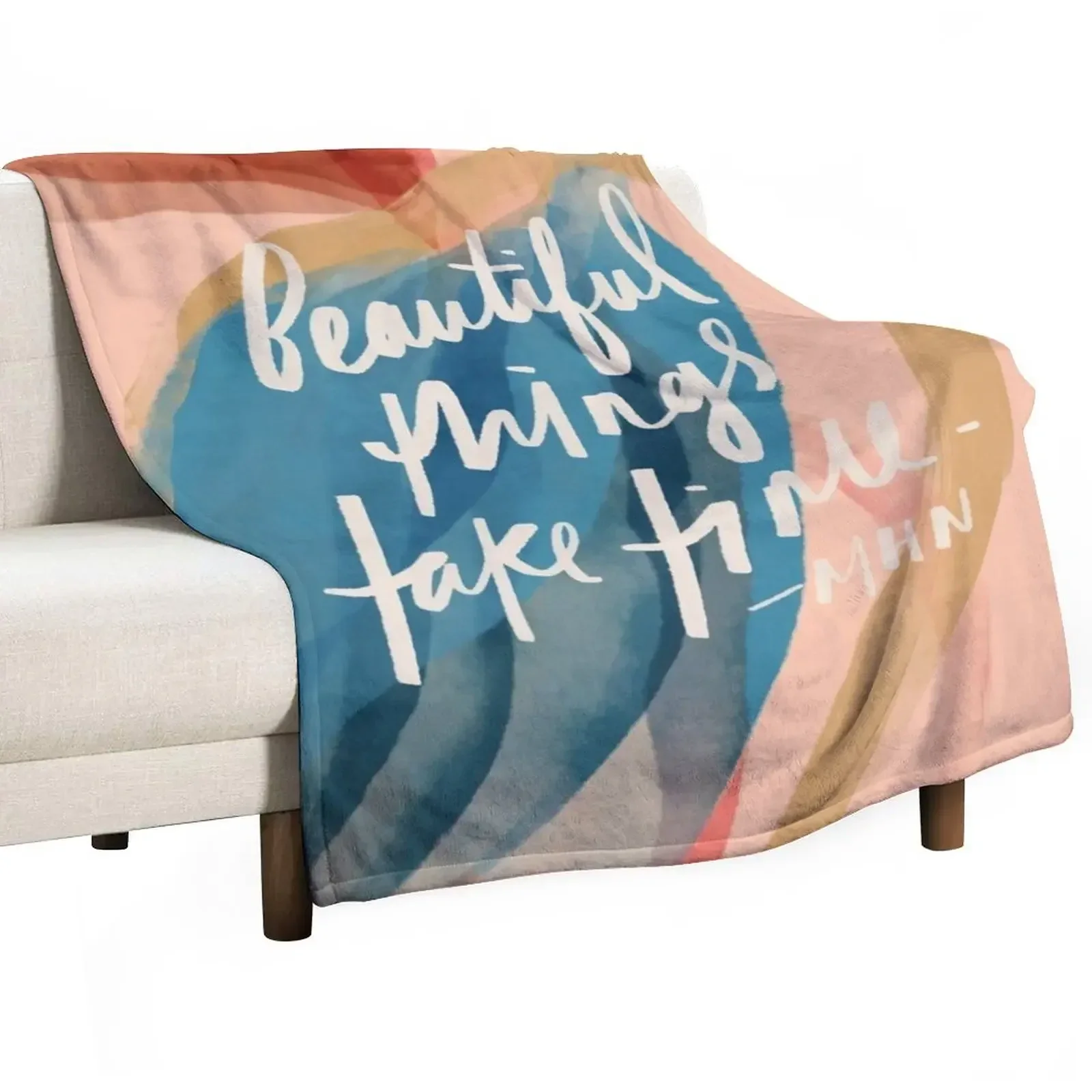 Beautiful Things Take Time - Inspirational Motivational Positive Affirmation by Morgan Harper Nichols Throw Blanket