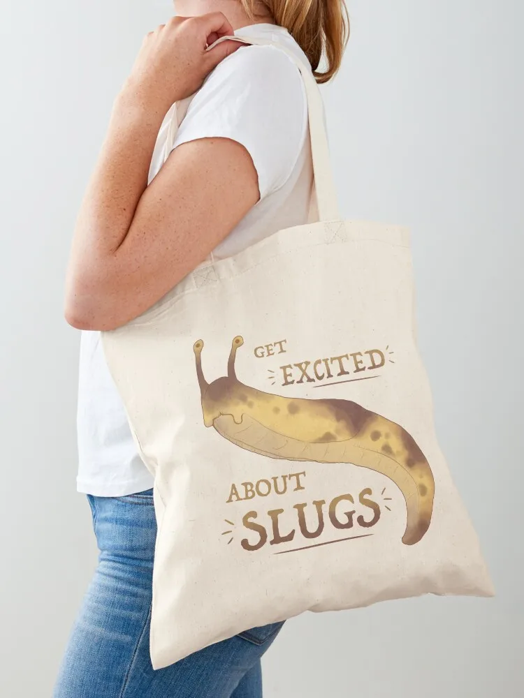 

Get EXCITED about SLUGS! Tote Bag shopper bag woman bag luxury women ecological bags shopper women canvas