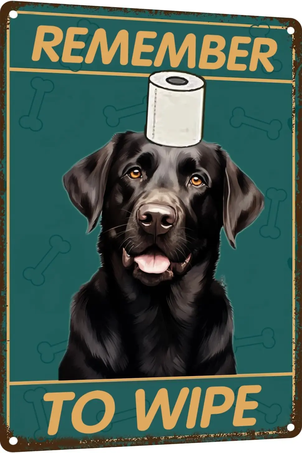 Labrador Retriever Bathroom Wall Decor Dog Signs Metal Tin Sign - Remember to Wipe Bathroom Decor Weird Stuff - 12x8 Inches Deco