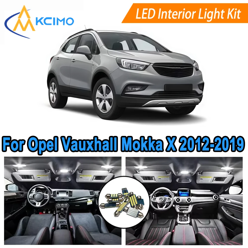 

LED Interior Lights For Opel Vauxhall Mokka X 2012-2019 Dome Map Door Courtesy Super Bright 6000K Interior Light Bulb Set
