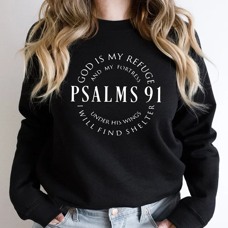 

Psalms 91 God Is My Refuge Sweatshirt for Women Harajuku O Neck Spring Hoodie Female Religious Top Christian Jumper Dropshipping