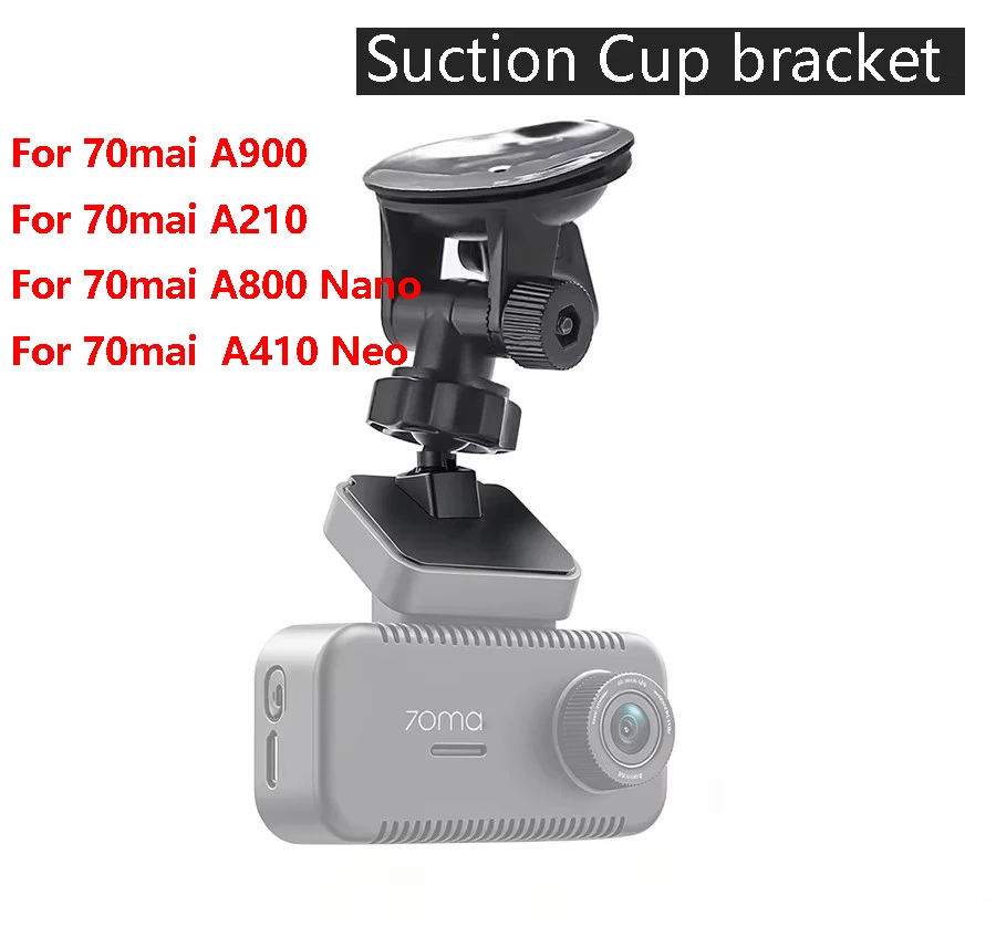 For 70mai A900 suction cup holder For 70mai A900 / A800 Nano / A410 Neo / A210 Mirror Dash board Mount