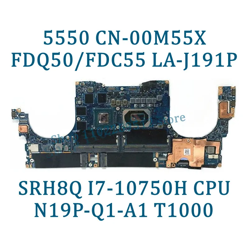 00M55X 0MTW3G 0MCFW2 0GX59H LA-J191P For DELL 5550 Laptop Motherboard With I7-10750H/I7-10875H CPU T1000/T2000 100% Working Well