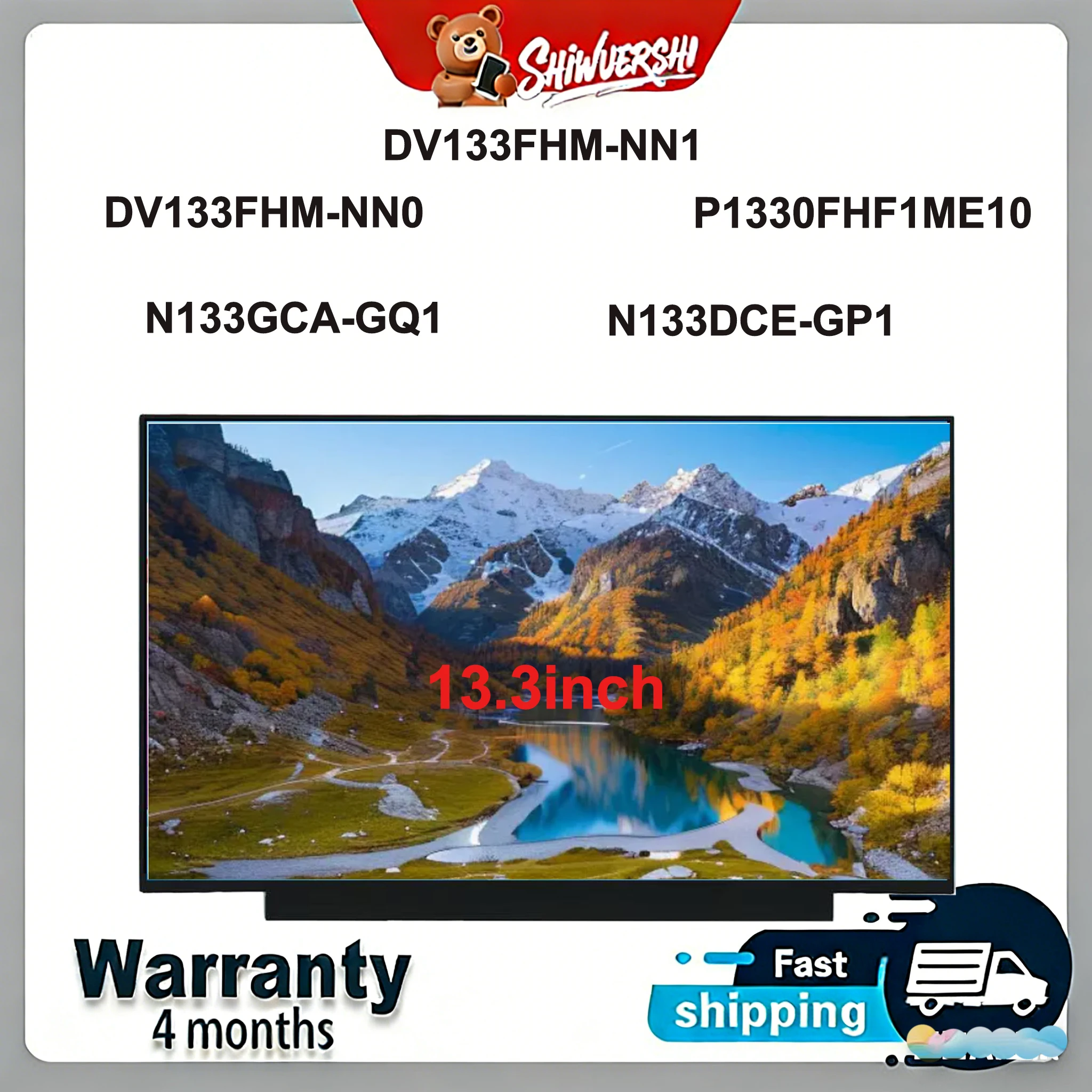 

Original New A+13.3 inch Slim Laptop Lcd Screen Panel DV133FHM-NN0 DV133FHM-NN1 P1330FHF1ME10 N133GCA-GQ1 N133DCE-GP1 60HZ