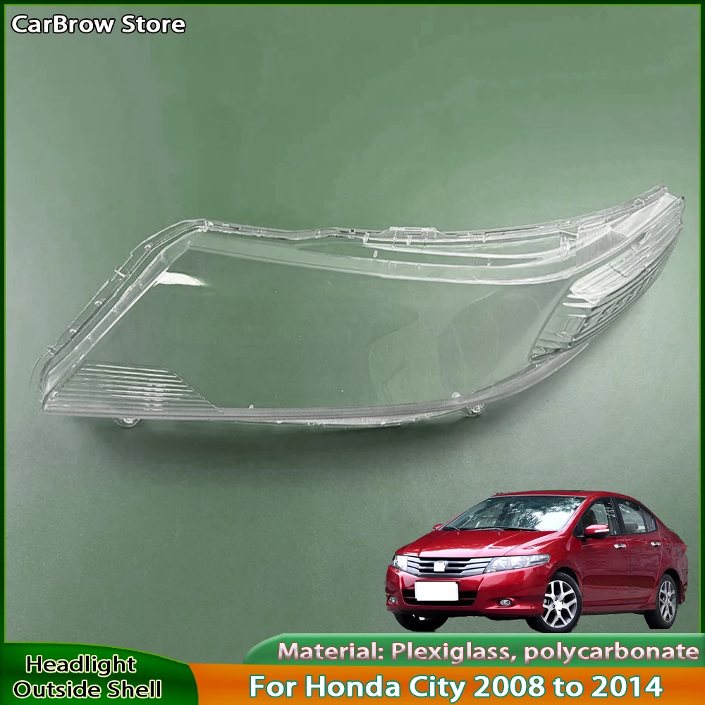 

Headlight Lens Transparent Cover For Honda City 2008 to 2014 Headlamp Reflector Housing Front Auto Light Shell