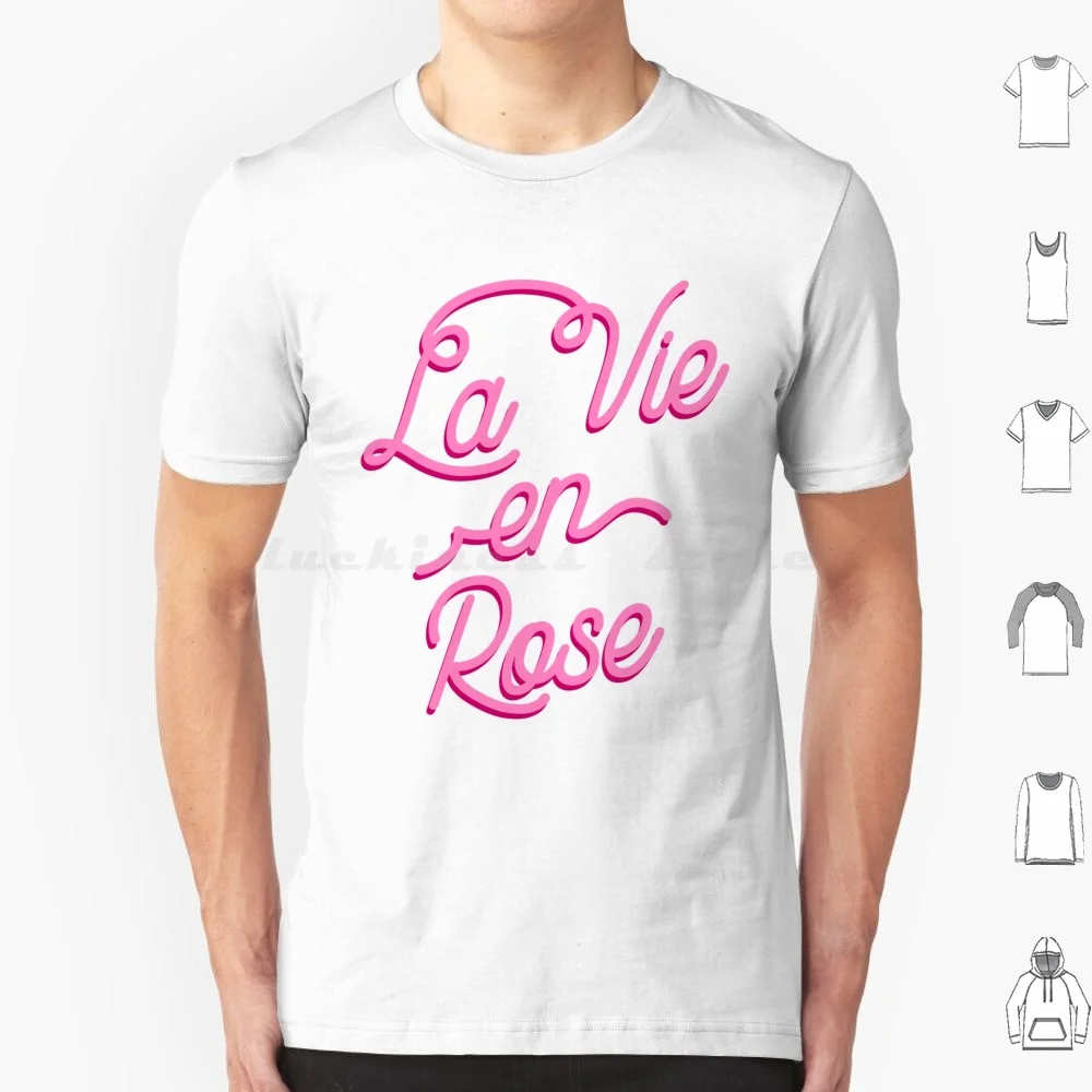 La Vie En Rose Ii por Tobe Fonseca Camiseta de algodón hombres mujeres DIY estampado La Vie En Rose música rosas citas encantadoras