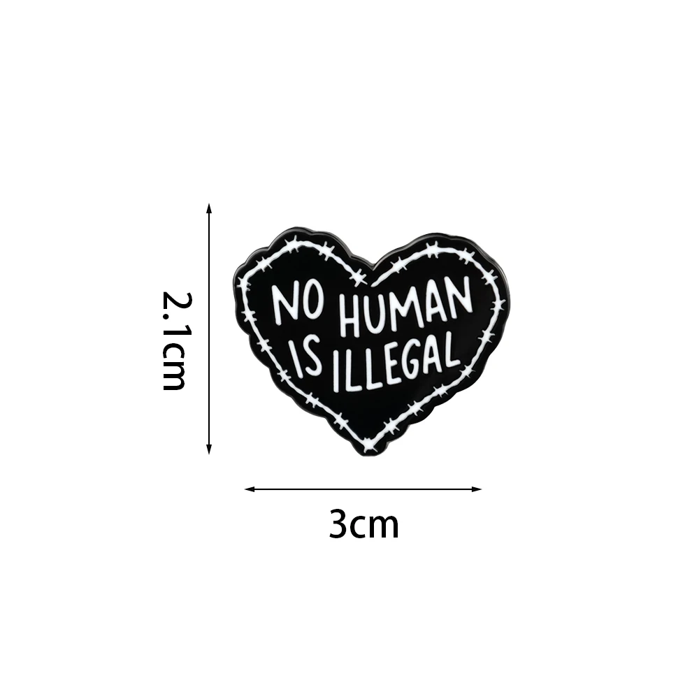 No Human Is Illegal Heart Enamel Pin Political Badge Immigrant Brooch Refugee Rights Human Rights view 2