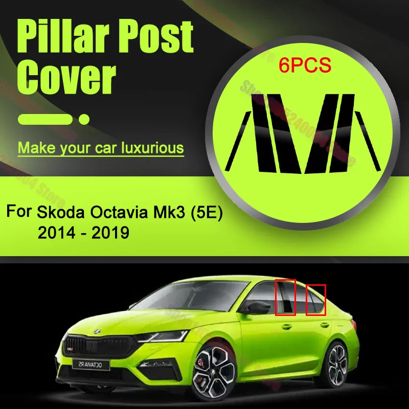 For Skoda Octavia Mk3 5E 2014-2019 6Pcs Pillar Posts Stickers Door Window BC Column Exterior Decoration Car Accessories