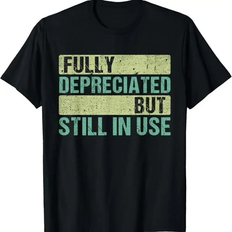 Accountant Accounting Retro Fully Depreciated Still In Use T Shirt