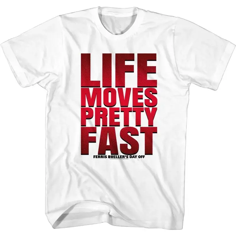 Ferris Bueller's Day Off 80's Movie Life Moves Pretty Fast Quote Men's T Shirt