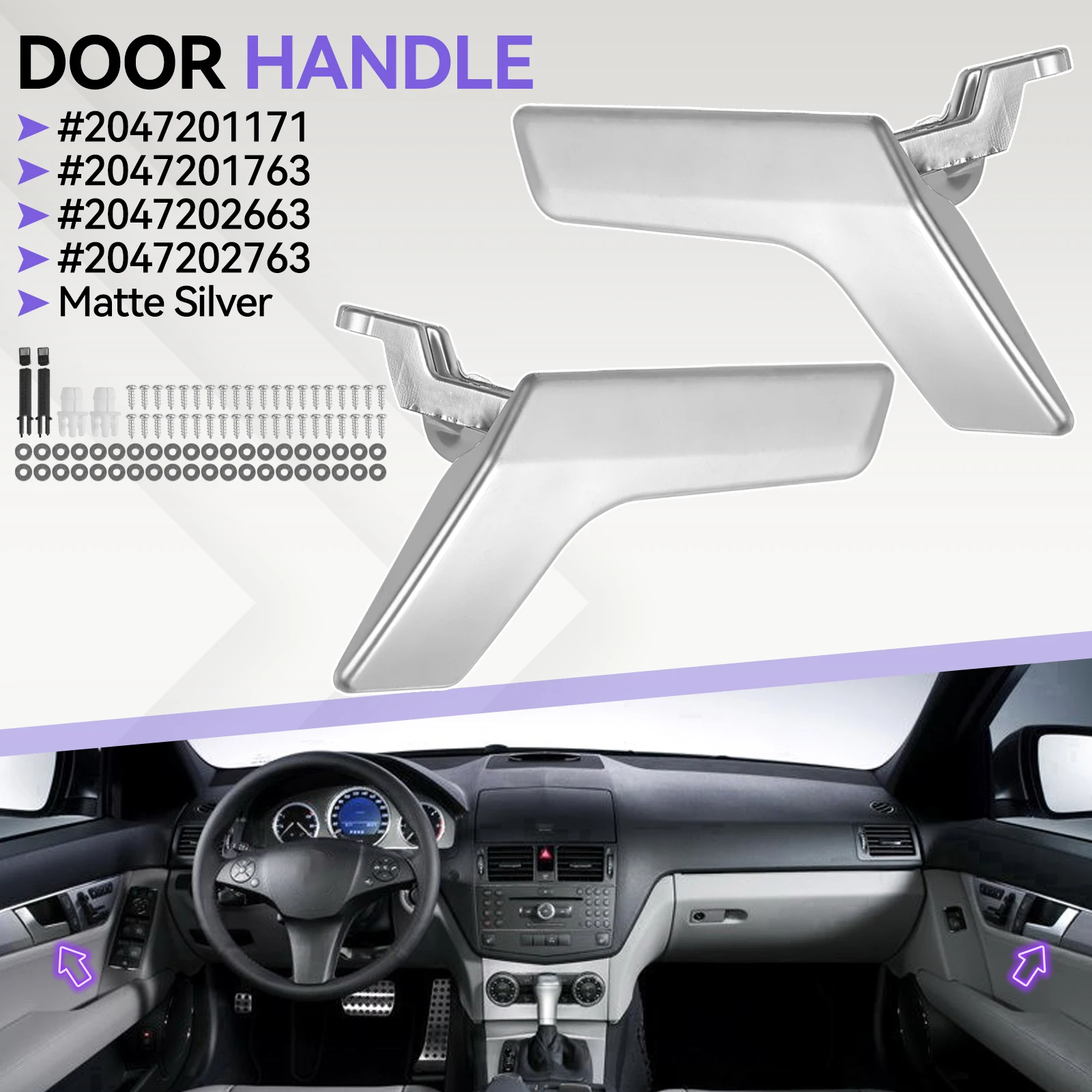 

Left Right Interior Opening Door Handle Matte Sliver For Mercedes Benz W204 C Class 2047201171 2047201763 2047202663 2047202763