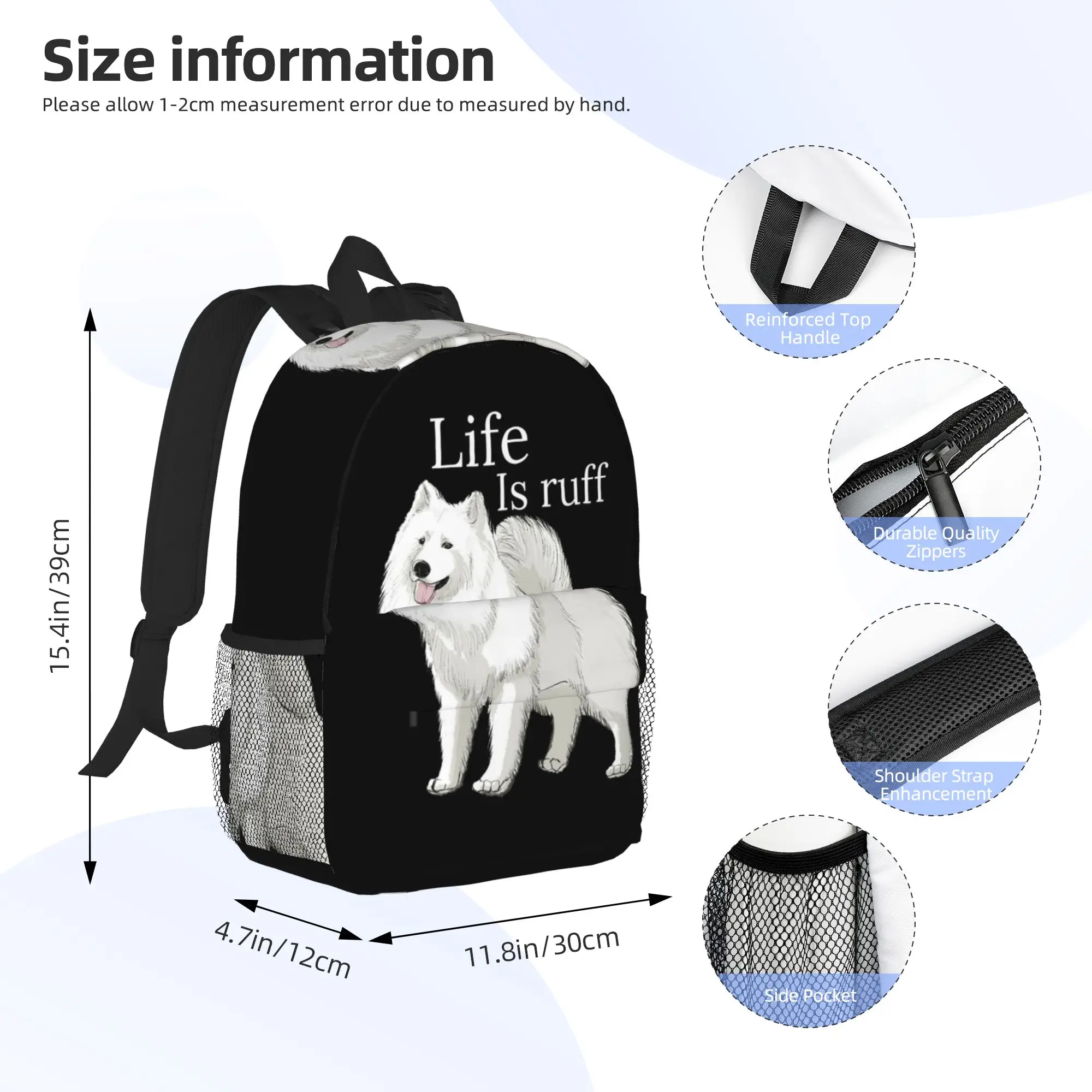 Samoyed Life Is Ruff Backpack Hot Sale Daypack Large Capacity Boys Girls BookBag Shoulder Bags for Men Women School Bag