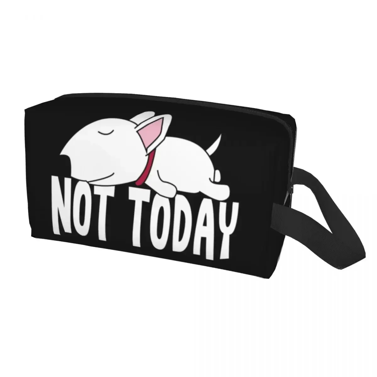 Lazy Not Today Bull Terrier Funny Dog Cosmetic Bag Fashion Large Capacity Puppy Pet Makeup Case Beauty Storage Toiletry Bags