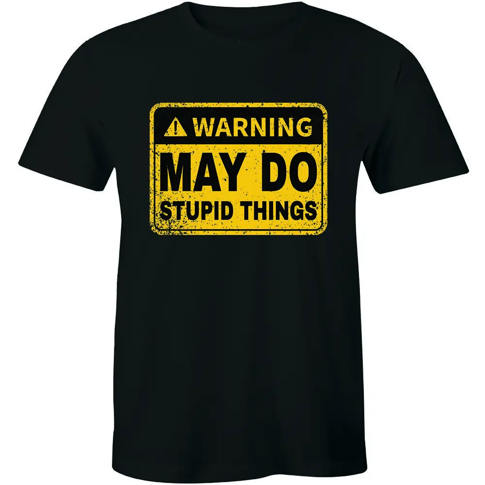 

Warning I Do Stupid Things Hold My Beer Funny Gag Gift Sayings Men's T-shirt Tee