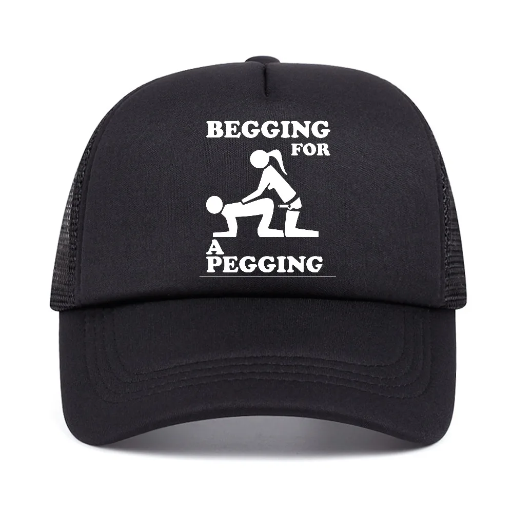 Begging For A Pegging hat Funny Rude Design Stag Do Joke Baseball Cap New Mens hats Gift Cool Fashion Rude Sarcastic Humour caps