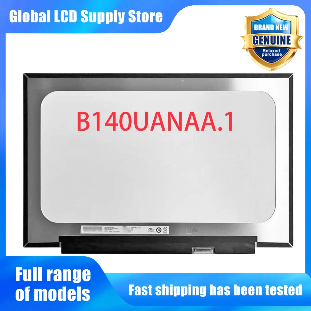 B140UANAA.1 14.0 inch Laptop Lcd Screen Wuxga 16 10 Ips Panel Version for Notebook Repair Replacement Assembly