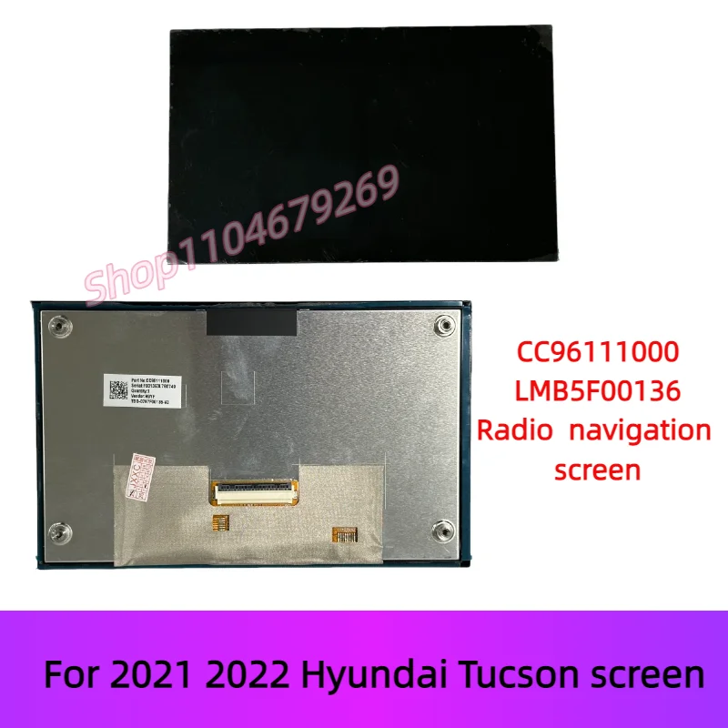 

LCD touch screen for Hyundai Tucson 2021 2022 Navigation CC96111000 LMB5F00136 Radio navigation touch screen