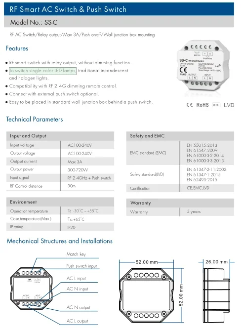 SS-C RF Smart Switch Max3A AC Triac/uscita relè, per commutare luci LED a incandescenza/alogene tradizionali a colore singolo AC100-240V