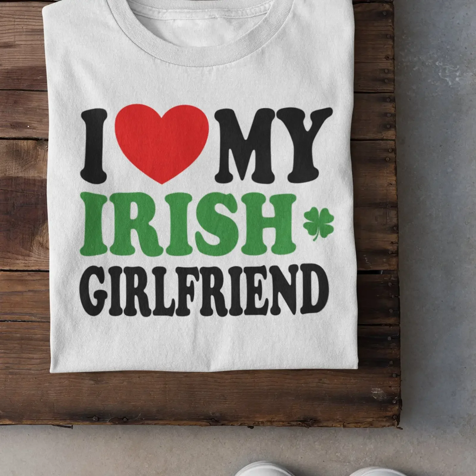I Love My Irish Girlfriend Cute Relationship Status Life Partner Quote Humor  T Shirt vintage Washed Casual Unisex fashion