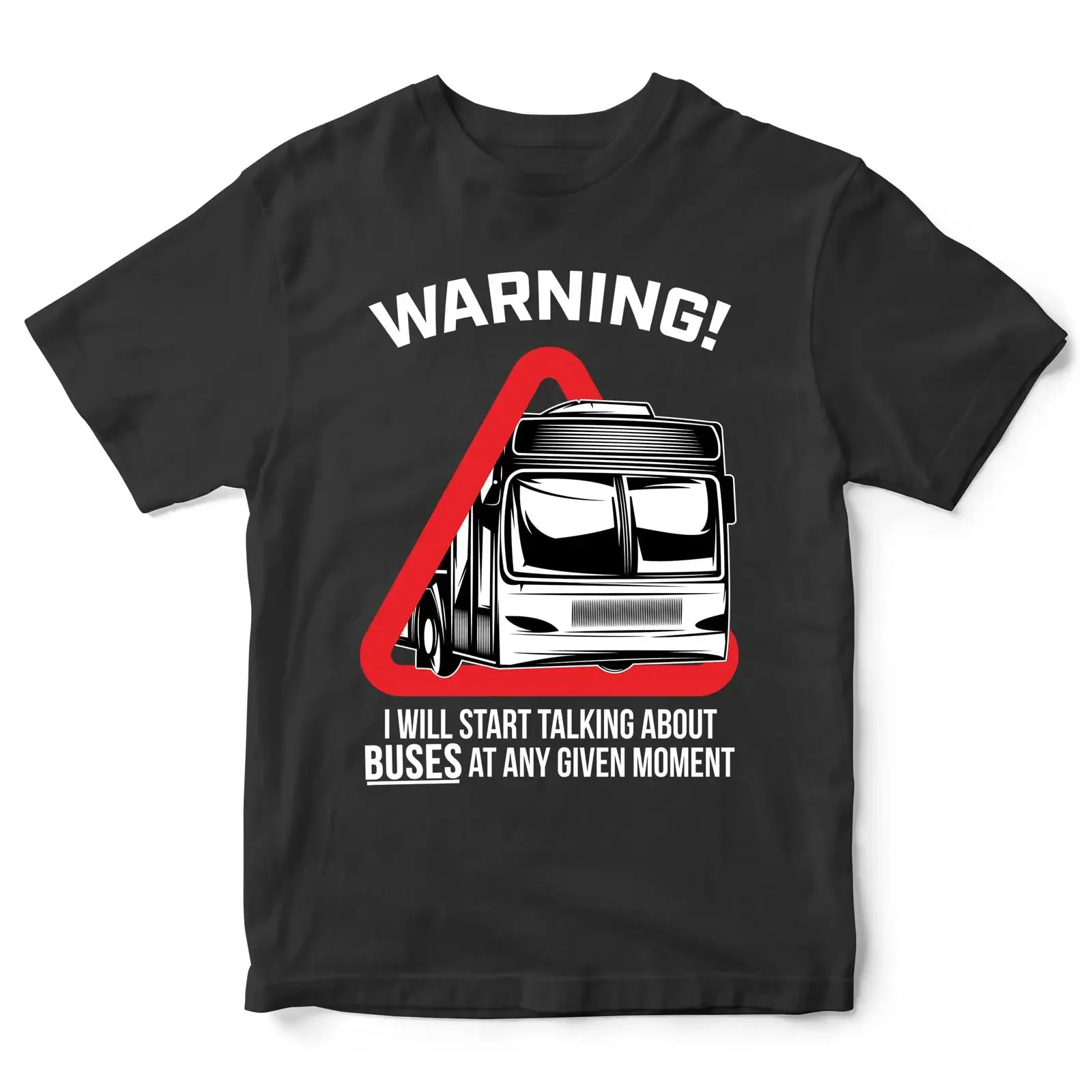 Warning I Will Talk About Buses At Any Moment T Shirt Funny Bus Spotter Casual Public Transport Enthusiast for Kids Adults