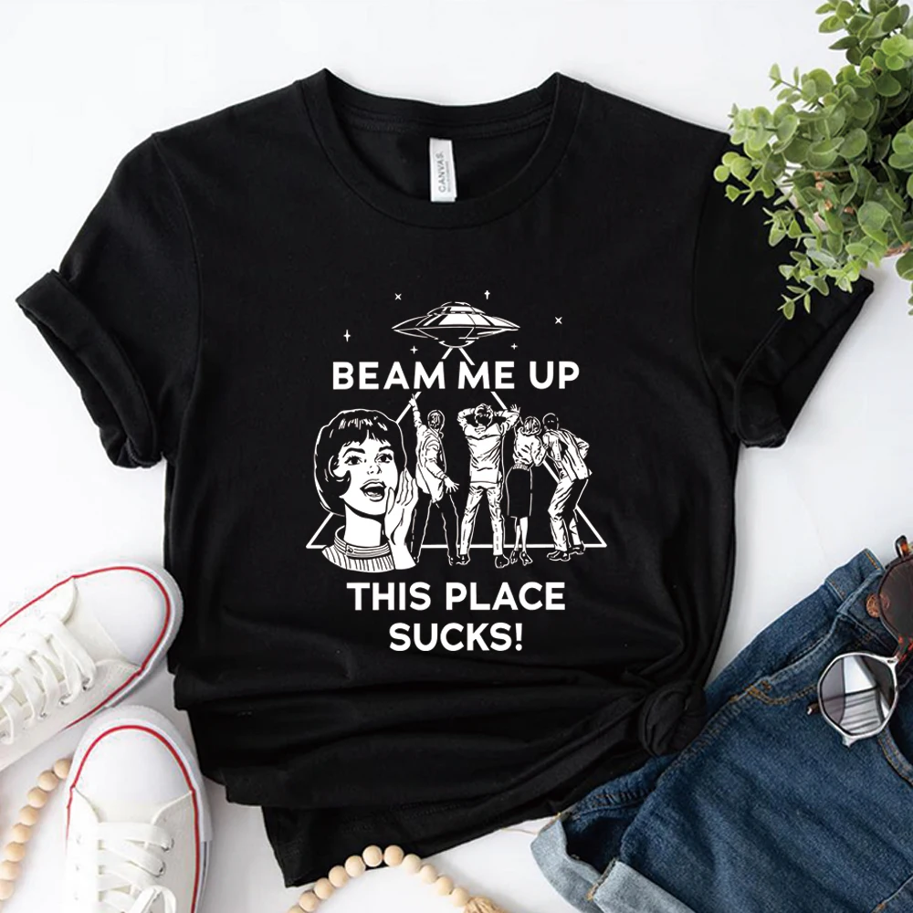 Beam Me Up This Place Sucks Women's T-shirt Quote Movie Shirt Space Humor Tshirt Retro Tv Shirts Unisex Short Sleeves Casual Top