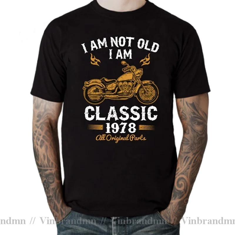 Custom Motorcycle Lover 40th 50th 60th 70th Birthday T Shirts I Am Not Old 1953 1963 1973 1983 T-Shirt 1958 1959 1967 1968 Shirt