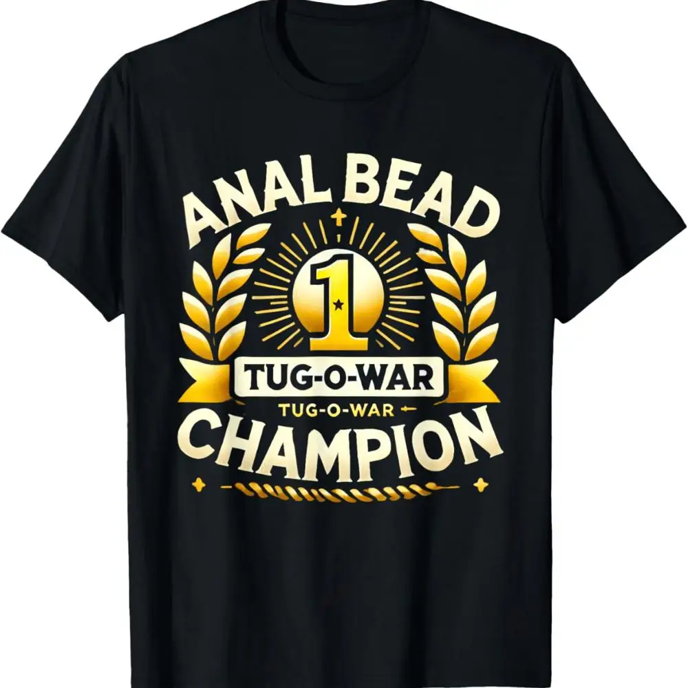 Bead Tug O War Champion Funny Saying Adult Humor Men Women Graphic Print Tee,Unisex Cotton Casual T-Shirt.png