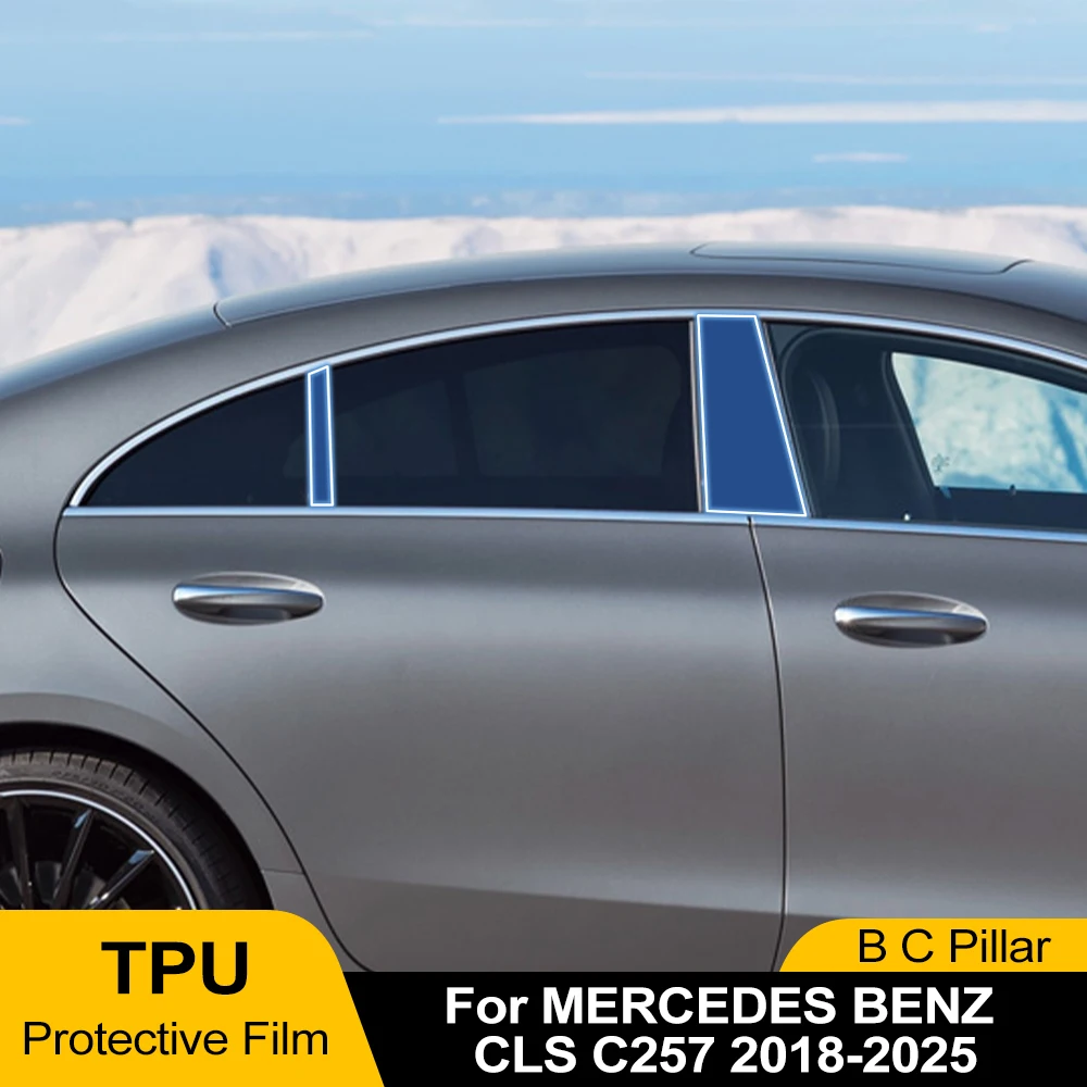 Pre-cut PPF Car B Pillar Protective TPU Film Anti-Scratch Sticker For Mercedes Benz CLS C257 2018-2025 Clear Trim Cover Film