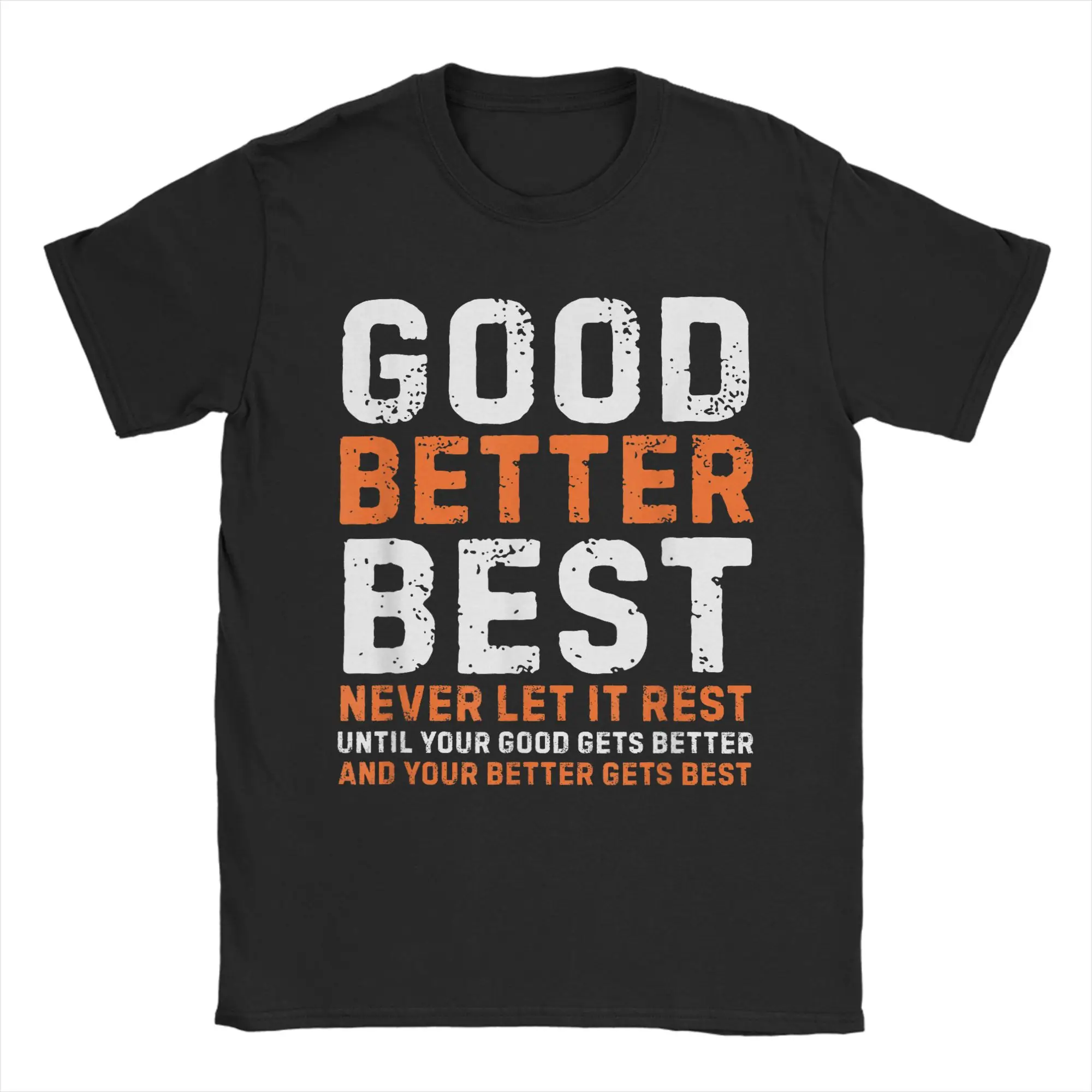 

Casual T Shirt Summer Good Better Best Never let it Rest Motivational Quote Popular T Shirts for Men's Short Sleeve Top Tees