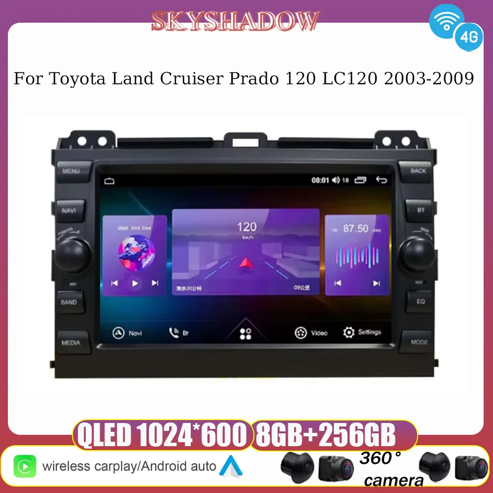 Navigation 8‘’ Android For Toyota Land Cruiser Prado 120 LC120 2009 Radio CarPlay Head Unit Screen Stereo 2 din No 2din 4G WIF