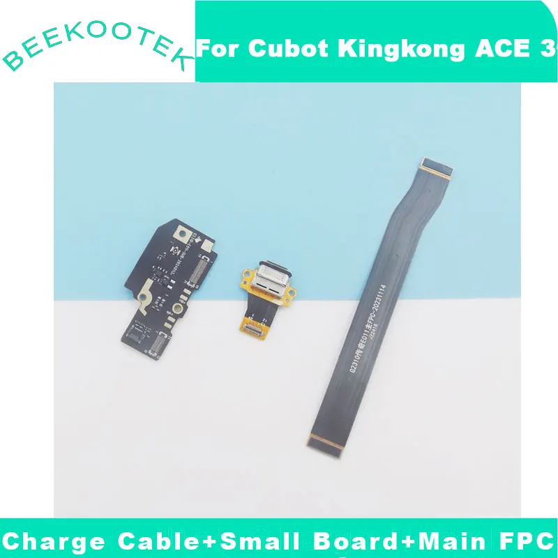 New Original Cubot KingKong ACE3 TYPE-C Waterproof Charge Port Cable flex FPC With Small Board Main FPC For CUBOT Kingkong ACE 3