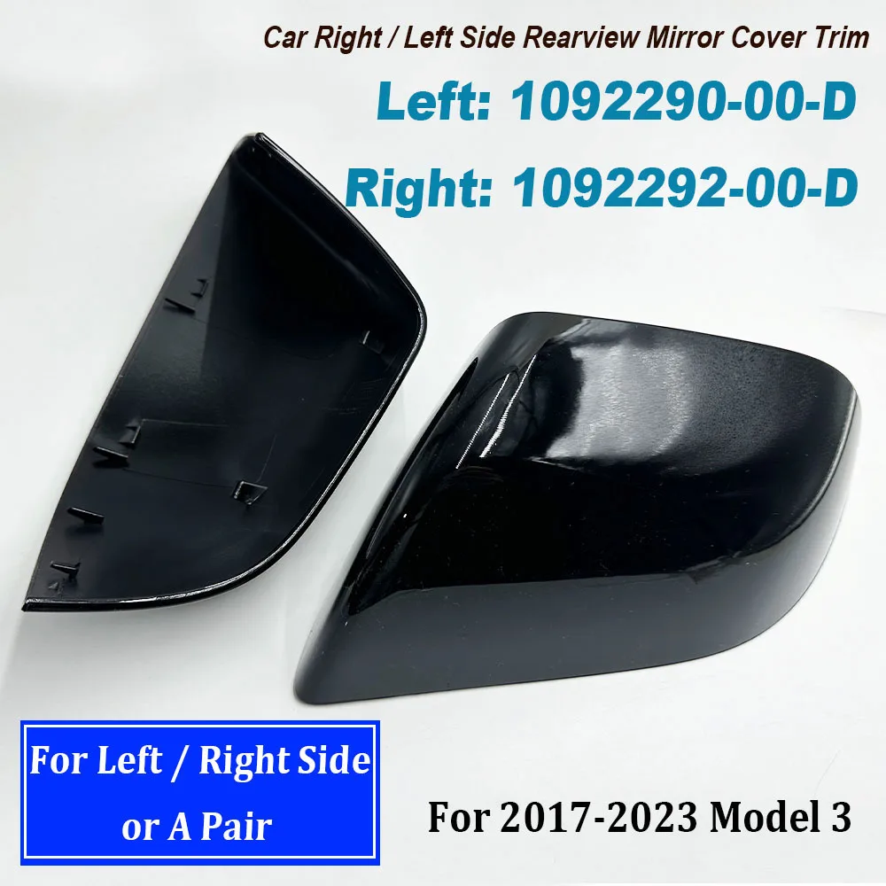 

1092290-00-D 1092292-00-D Rear Mirror Cap Left Right Side Door Wing Mirror Cover 109229000D 109229200D For 2017-2023 Model 3