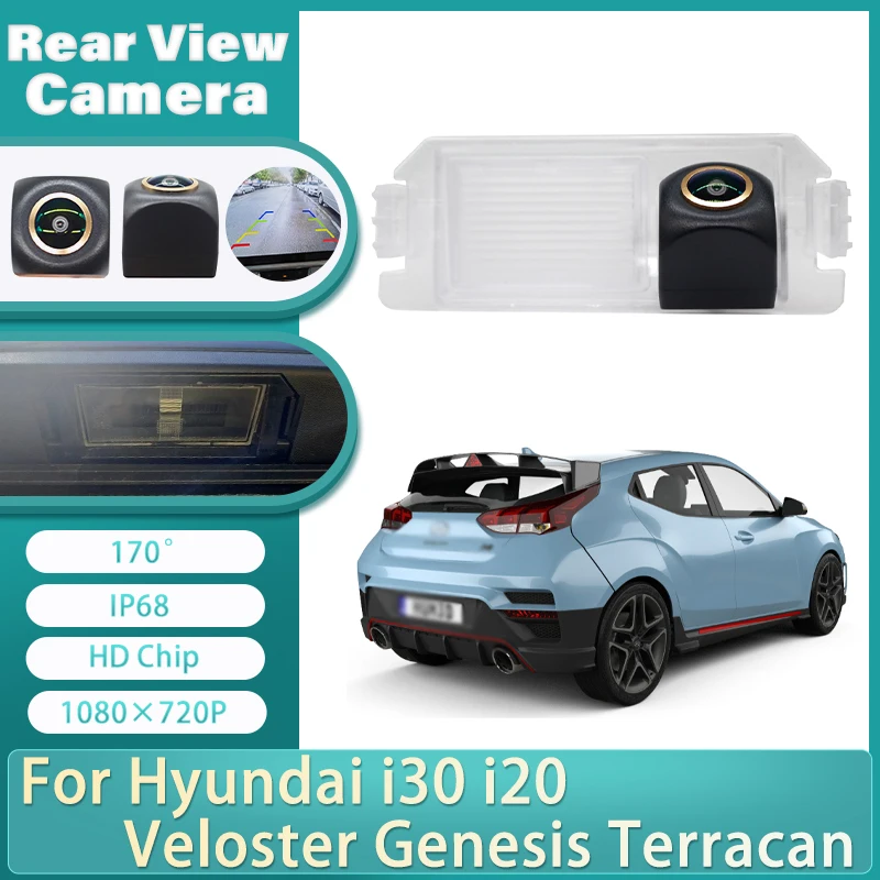 170° HD 1080X720P Rear Camera For Hyundai i30 i20 Veloster Genesis Terracan For Kia Rio Picanto Soul Car Monitor Night Vision