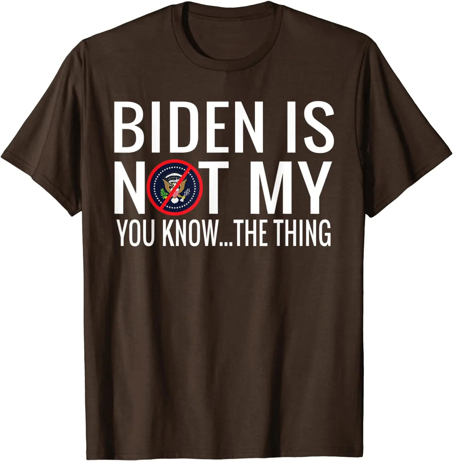 Biden Is Not My You Know...  T-Shirt Design Tshirts Fitted Cotton Young Tops & Tees Summer